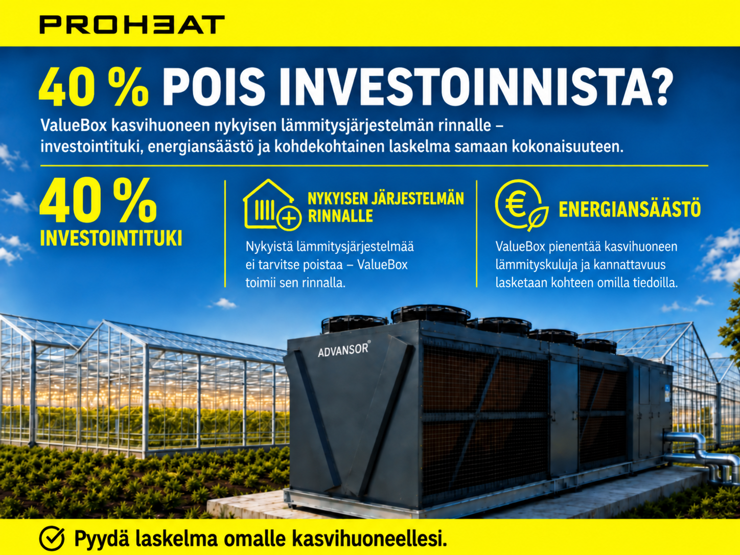 Kasvihuoneille 40% investointituki ValueBox-investointiin
